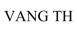 VANG TH trademark