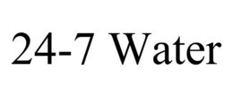 24-7 WATER trademark