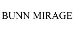 BUNN MIRAGE trademark
