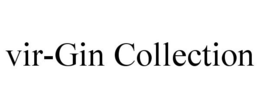 VIR-GIN COLLECTION trademark