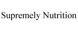 SUPREMELY NUTRITION trademark