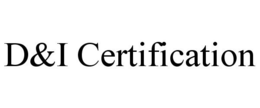 D&I CERTIFICATION trademark
