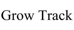 GROW TRACK trademark