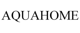 AQUAHOME trademark