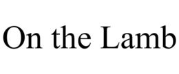 ON THE LAMB trademark