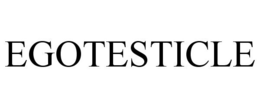 EGOTESTICLE trademark