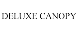 DELUXE CANOPY trademark
