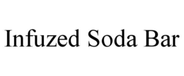 INFUZED SODA BAR trademark
