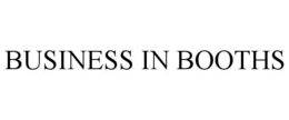 BUSINESS IN BOOTHS trademark