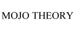 MOJO THEORY trademark