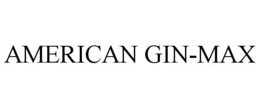 AMERICAN GIN-MAX trademark