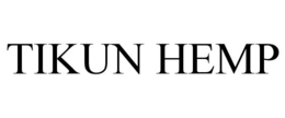 TIKUN HEMP trademark