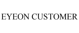 EYEON CUSTOMER trademark