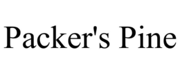 PACKER'S PINE trademark