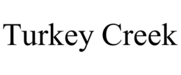 TURKEY CREEK trademark