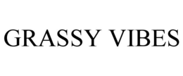 GRASSY VIBES trademark
