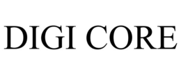 DIGI CORE trademark