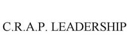 C.R.A.P. LEADERSHIP trademark