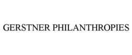 GERSTNER PHILANTHROPIES trademark