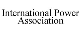 INTERNATIONAL POWER ASSOCIATION trademark