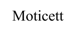 MOTICETT trademark