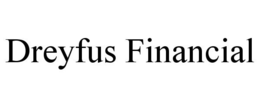 DREYFUS FINANCIAL trademark