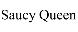 SAUCY QUEEN trademark