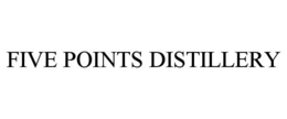 FIVE POINTS DISTILLERY trademark