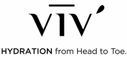 VIV' HYDRATION FROM HEAD TO TOE. trademark