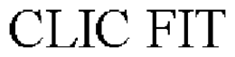 CLIC FIT trademark