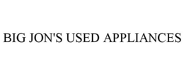 BIG JON'S USED APPLIANCES trademark