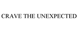 CRAVE THE UNEXPECTED trademark