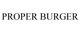 PROPER BURGER trademark
