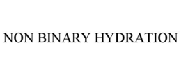 NON BINARY HYDRATION trademark