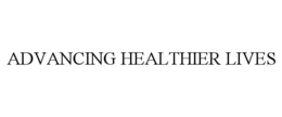 ADVANCING HEALTHIER LIVES trademark