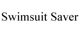 SWIMSUIT SAVER trademark