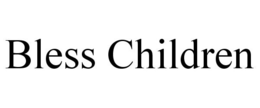 BLESS CHILDREN trademark