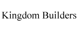 KINGDOM BUILDERS trademark