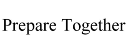 PREPARE TOGETHER trademark