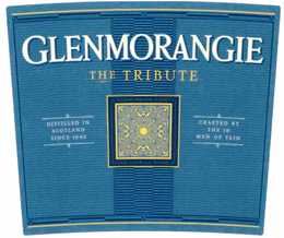 GLENMORANGIE THE TRIBUTE DISTILLED IN SCOTLAND SINCE 1843 GLENMORANGIE SIGNET THE CADBOLL STONE CRAFTED BY THE 16 MEN OF TAIN trademark