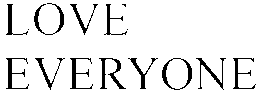LOVE EVERYONE trademark