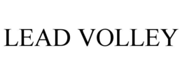 LEAD VOLLEY trademark