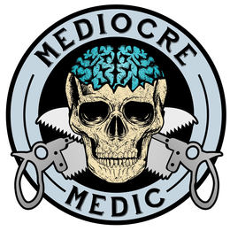 MEDIOCRE MEDIC trademark