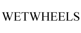 WETWHEELS trademark