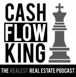 CASH FLOW KING THE REALEST REAL ESTATE PODCAST trademark
