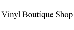 VINYL BOUTIQUE SHOP trademark