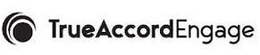 TRUEACCORDENGAGE trademark