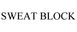 SWEAT BLOCK trademark