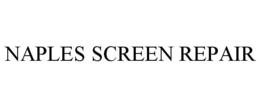 NAPLES SCREEN REPAIR trademark