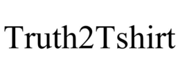 TRUTH2TSHIRT trademark